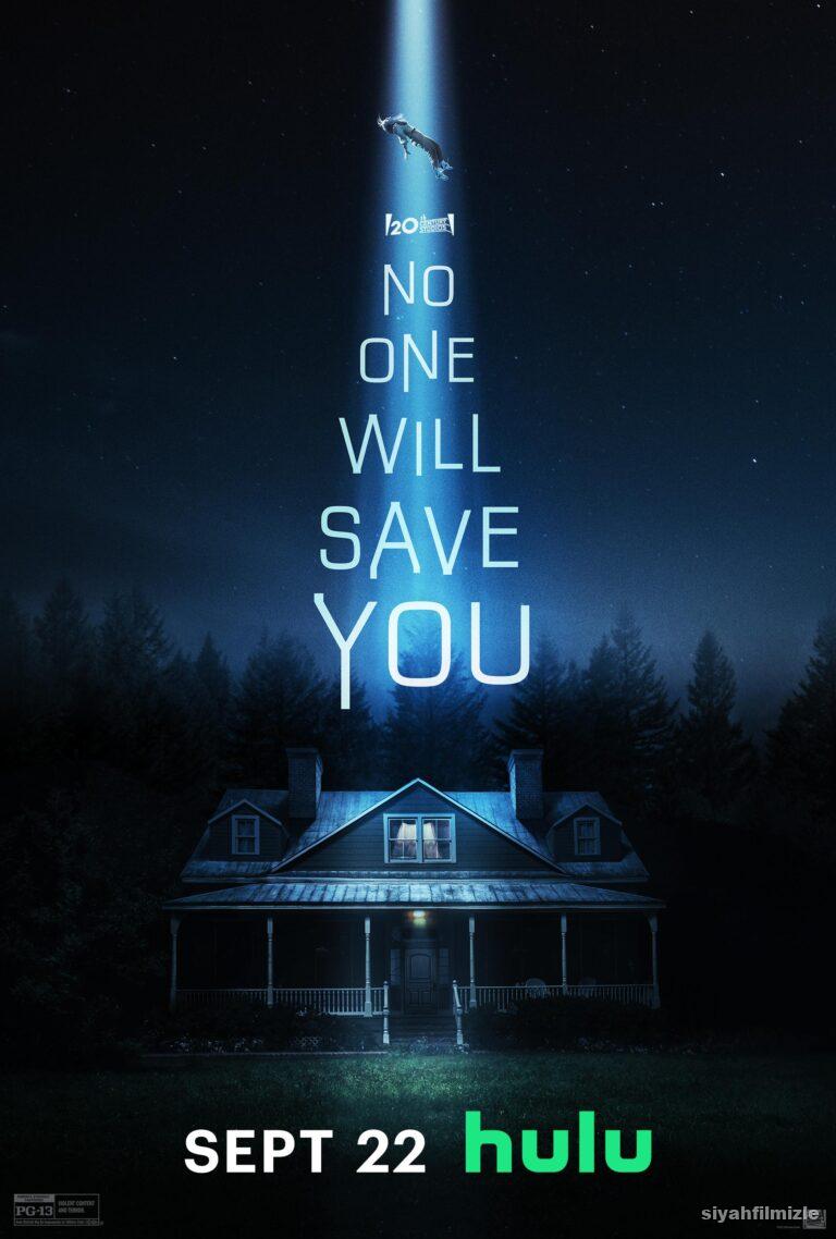 No One Will Save You 2023 izle