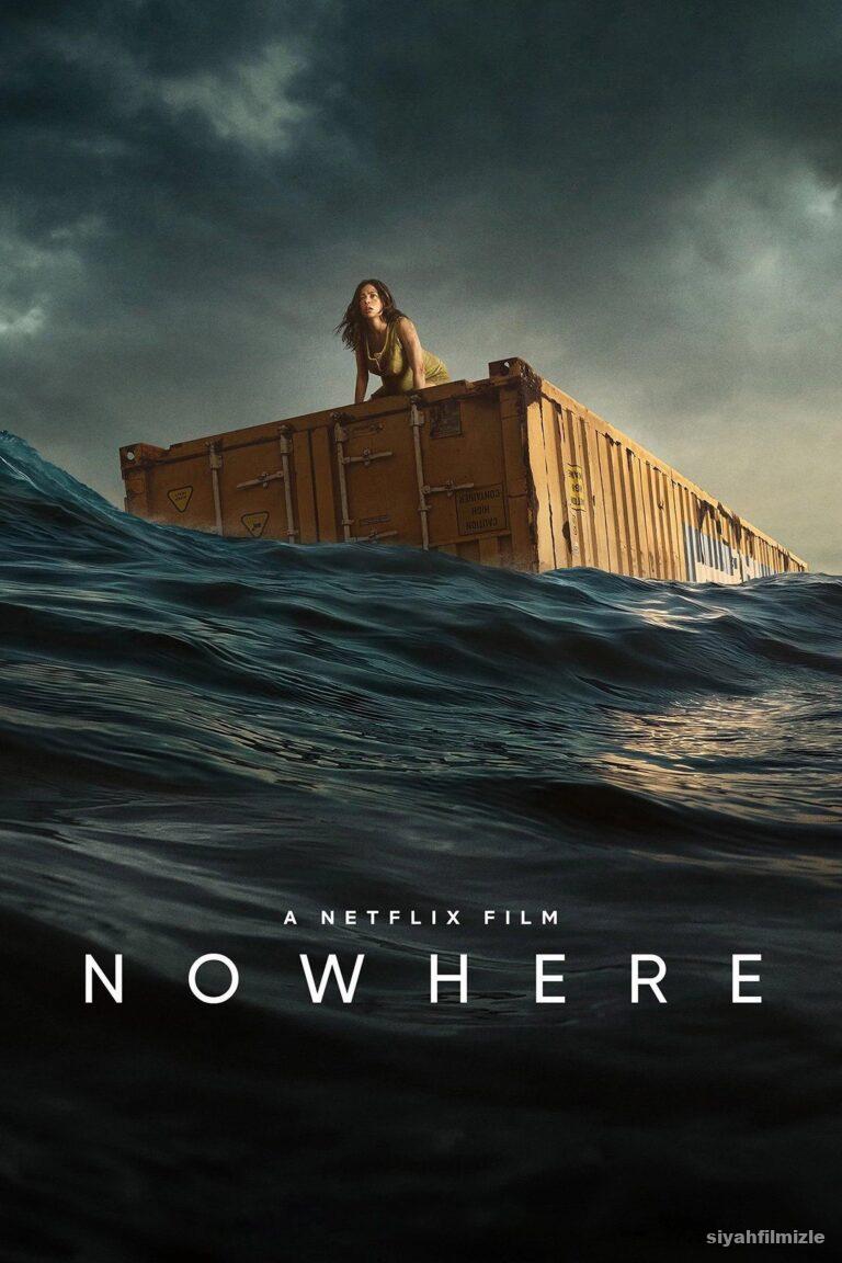 Nowhere 2023 izle