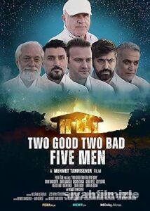 İki iyi iki Kötü Beş Adam 2023 izle