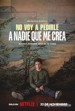 Kimseden Bana İnanmasını Beklemiyorum 2023 izle