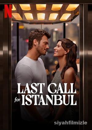 İstanbul İçin Son Çağrı 2023 izle
