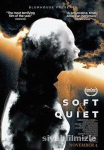Soft & Quiet 2022 izle