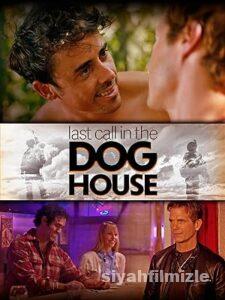 Last Call in the Dog House 2021 izle