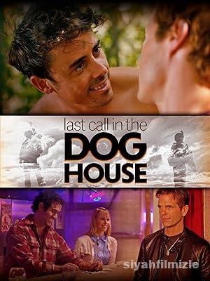 Last Call in the Dog House 2021 izle
