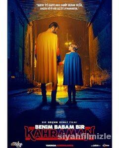 Benim Babam Bir Kahraman 2023 izle