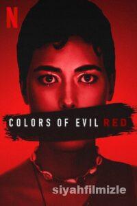 Kötülüğün Rengi: Kırmızı 2024 izle