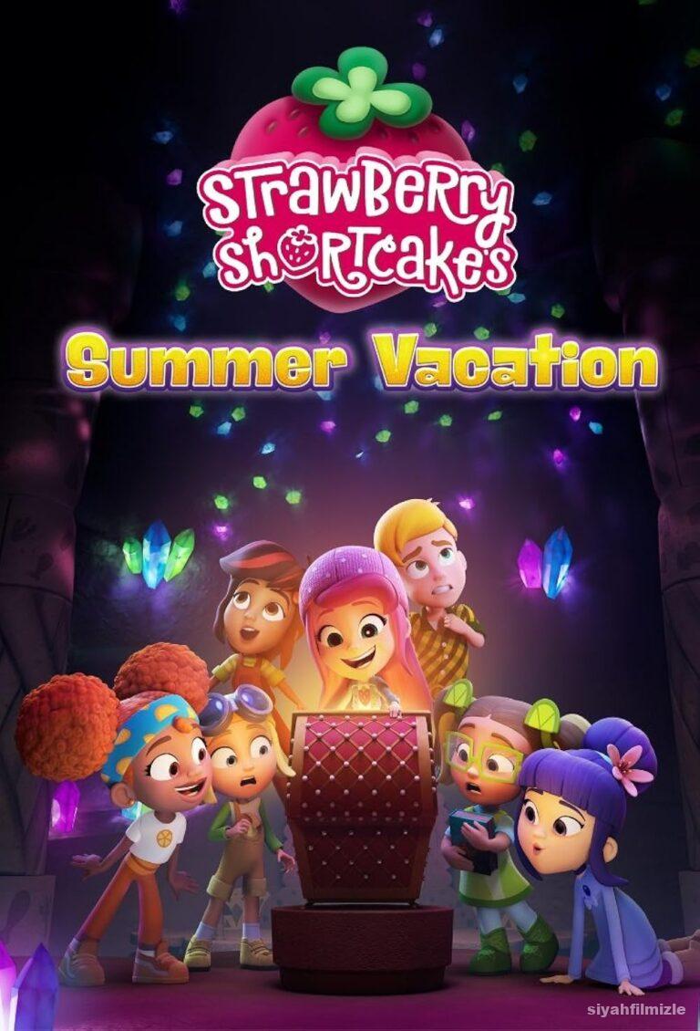 Çilek Kız’ın Yaz Tatili 2024 izle