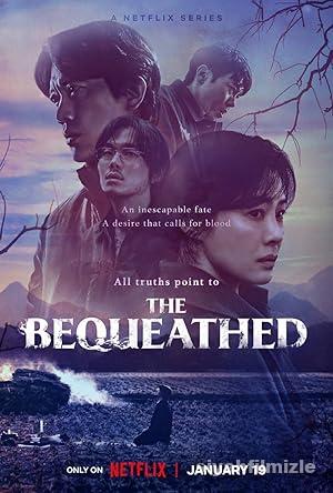 The Bequeathed 1.Sezon izle Full
