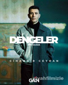 Dengeler: Biri Olmak 1.Sezon izle Dizi Full