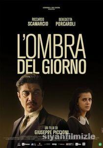 L’ombra del giorno 2022 izle