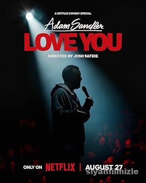 Adam Sandler: Love You 2024 izle