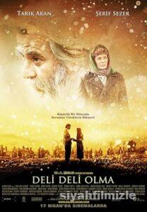 Deli Deli Olma 2009 izle