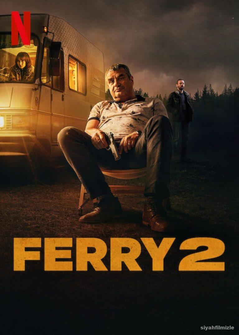 Ferry 2 2024 izle