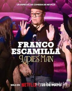 Franco Escamilla: Ladies’ man 2024 izle