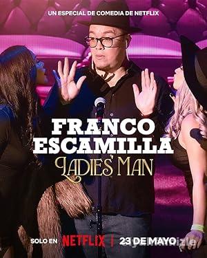 Franco Escamilla: Ladies’ man 2024 izle