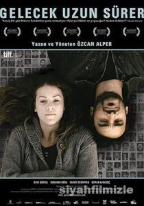 Gelecek Uzun Sürer 2011 izle