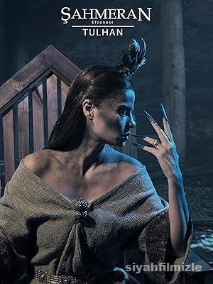 Şahmeran Efsanesi – Tulhan 2024 izle