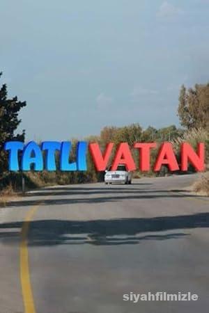 Tatlı Vatan 2023 izle