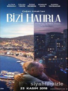 Bizi Hatırla 2018 izle