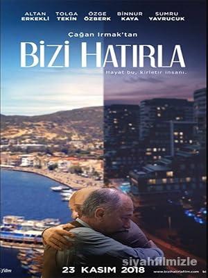 Bizi Hatırla 2018 izle