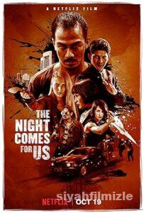 The Night Comes for Us 2018 izle