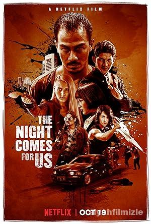 The Night Comes for Us 2018 izle