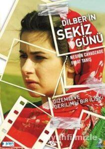 Dilber’in Sekiz Günü 2008 izle