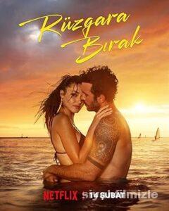 Rüzgara Bırak 2025 izle