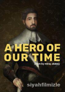 Zamanımızın Bir Kahramanı 2023 izle
