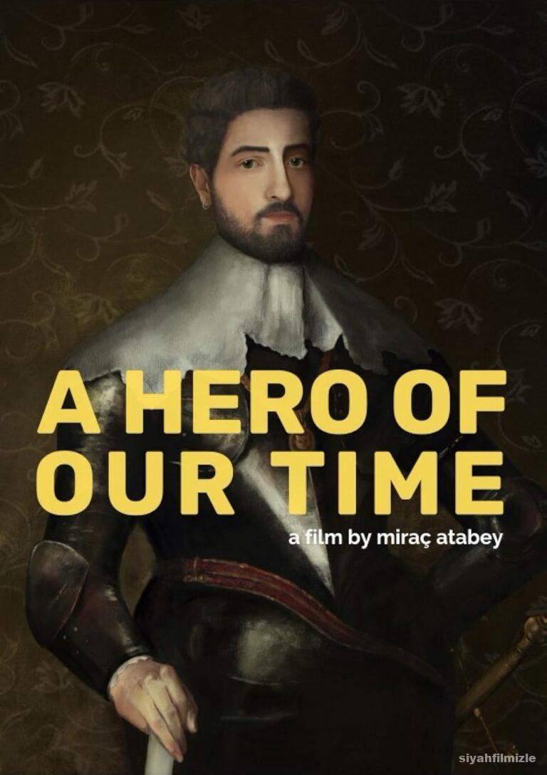 Zamanımızın Bir Kahramanı 2023 izle