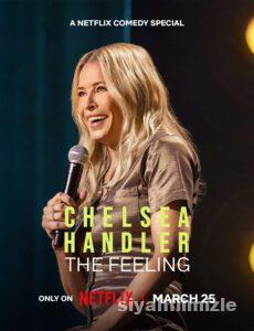 Chelsea Handler: The Feeling 2025 izle