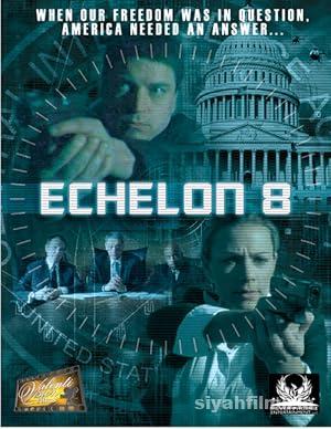 Echelon 8 2009 izle