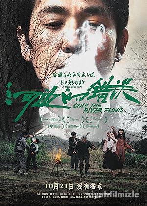 Only the River Flows 2023 izle