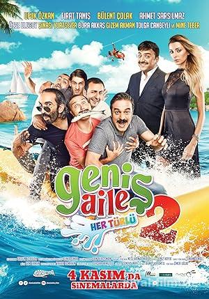 Geniş Aile 2: Her Türlü 2016 izle