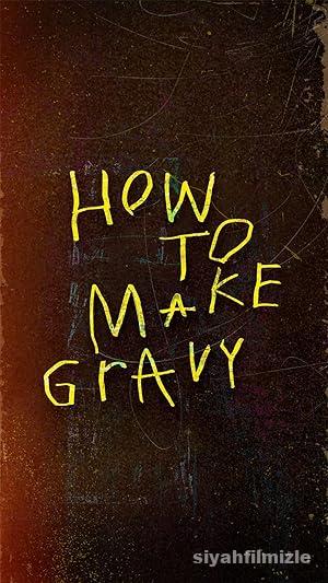 How to Make Gravy 2024 izle