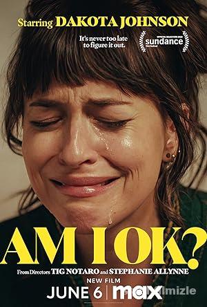 Am I OK? 2022 izle