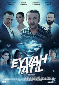Eyvah Tatil 2023 izle
