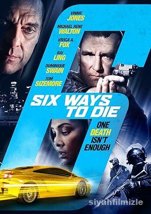 6 Ways To Die 2015 izle