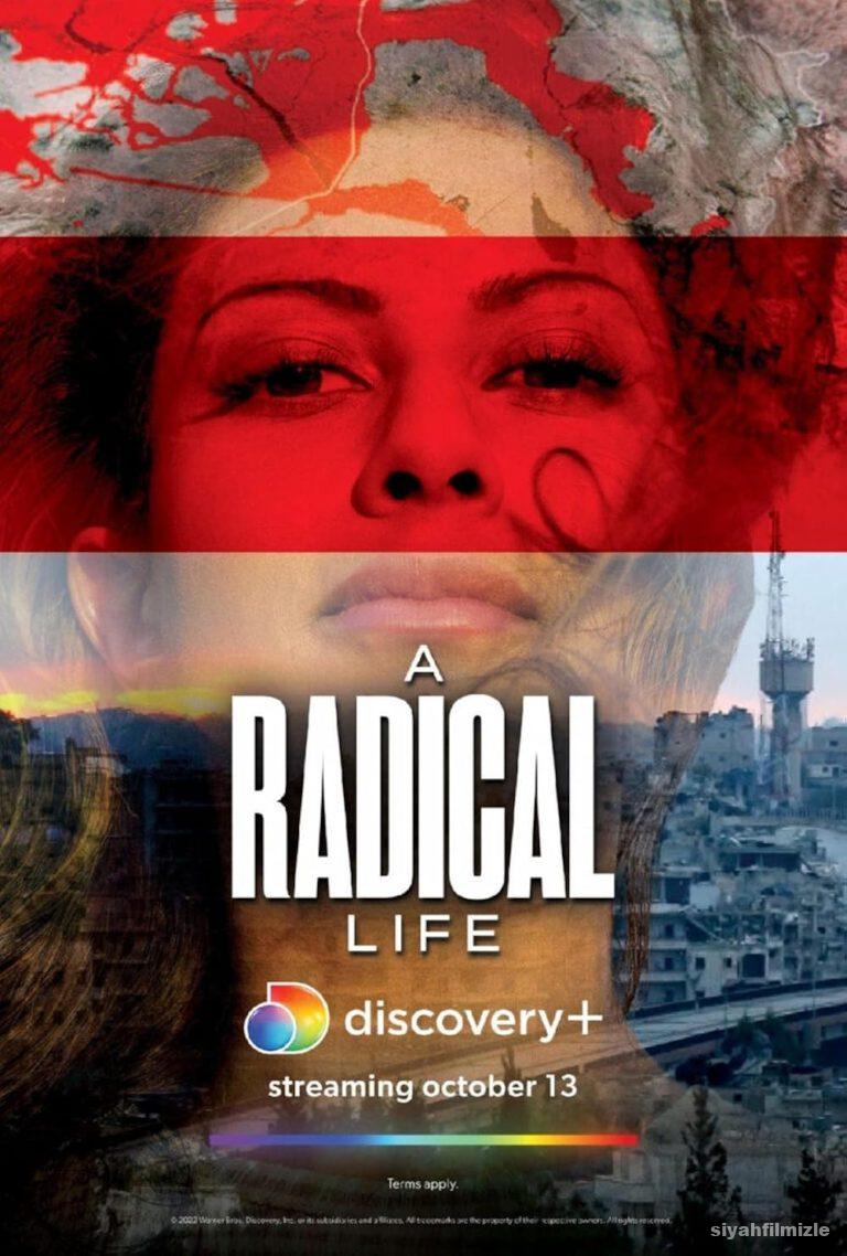 A Radical Life 2022 izle