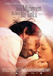 Fakat Müzeyyen Bu Derin Bir Tutku 2014 izle