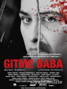 Gitme Baba 2013 izle