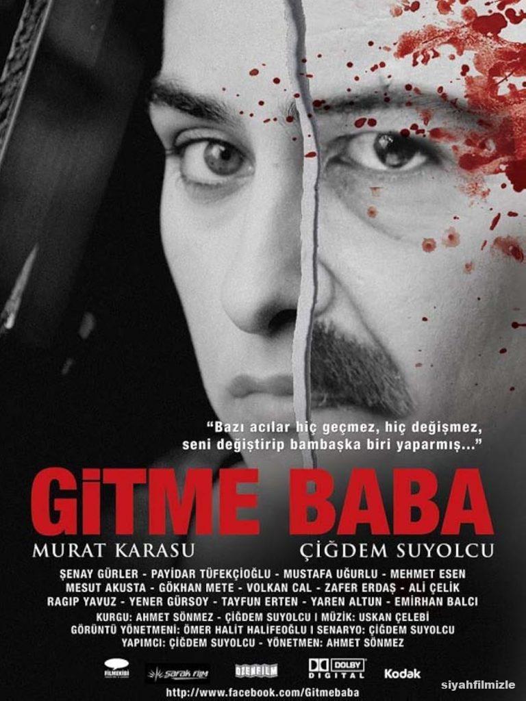 Gitme Baba 2013 izle