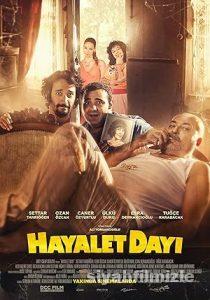 Hayalet Dayı 2015 izle
