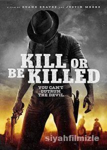 Öldür Ya da Öl 2015 izle