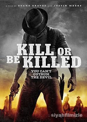 Öldür Ya da Öl 2015 izle