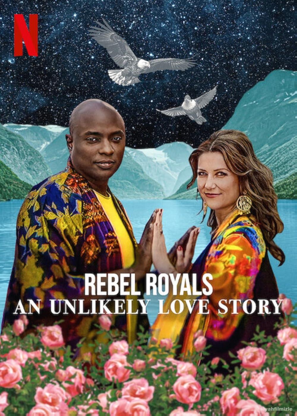 Rebel Royals: An Unlikely Love Story 2025 Filmi Full izle