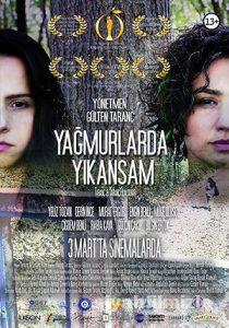 Yağmurlarda Yıkansam 2016 izle