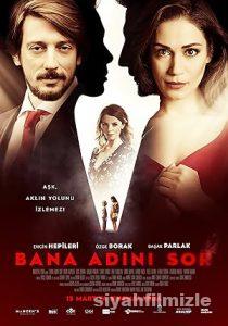 Bana Adını Sor 2015 izle