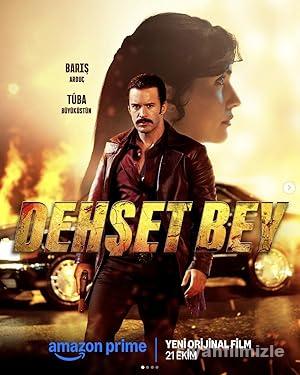 Dehset Bey 2025 izle
