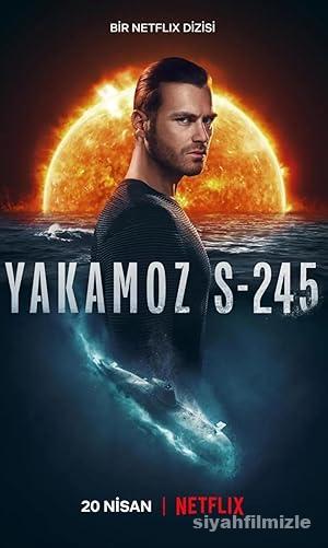 Yakamoz S-245 1. Sezon izle Dizi Sansürsüz